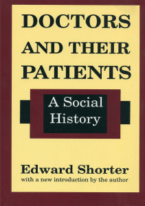 EBOOK Doctors and Their Patients A Social History Studies in Social Philosophy 