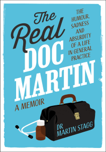 BOOK The Real Doc Martin The Humour Sadness and Absurdity of a Life in General 