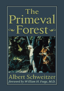 BOOKS The Primeval Forest The Albert Schweitzer Library 