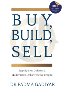 READ Buy Build Sell Step By Step Guide to a Multimillion Dollar Practice Empire