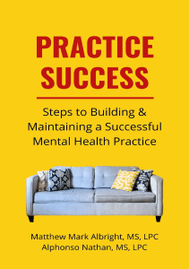 EBOOK Practice Success Steps for Building and Maintaining a Successful Mental Health 