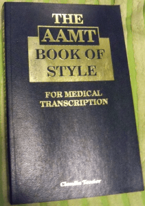 BOOKS The AAMT Book of Style for Medical Transcription