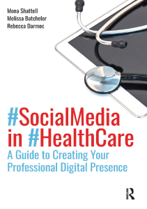 BOOK Social Media in Health Care A Guide to Creating Your Professional Digital Presence