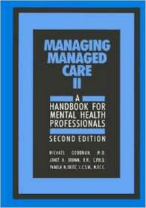 DOWNLOAD Managing Managed Care II A Handbook for Mental Health Professionals