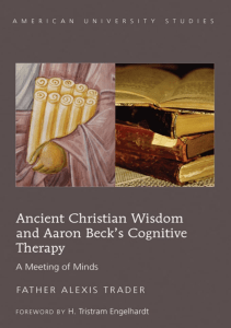 EBOOK Ancient Christian Wisdom and Aaron Beck’s Cognitive Therapy A Meeting of Minds 