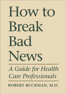 BOOK How To Break Bad News A Guide for Health Care Professionals Heritage 