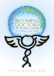 BOOK Becoming Doctors 25 Years Later Twenty five physicians sharing the journey from 