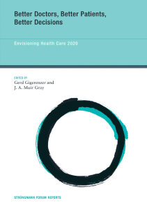 BOOKS Better Doctors Better Patients Better Decisions Envisioning Health Care 2020 