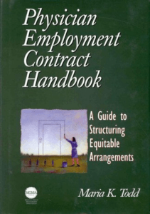 BOOK The Physician Employment Contract Handbook A Guide to Structuring Equitable 