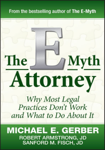 BOOKS The E Myth Attorney Why Most Legal Practices Don t Work and What to Do About It