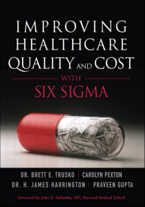 READ Improving Healthcare Quality and Cost with Six Sigma