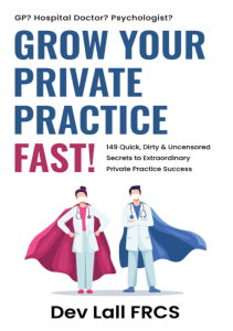 EBOOK Grow your Private Practice FAST 149 Quick Dirty Uncensored Secrets to 