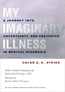 DOWNLOAD My Imaginary Illness A Journey into Uncertainty and Prejudice in Medical 