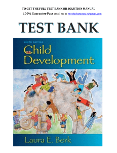 Child Development, 9th Edition TEST BANK by Laura E. Berk, Verified Chapters 1 - 15, Complete Newest Version