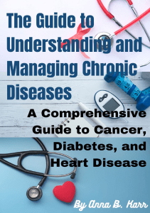 BOOKS The Guide to Understanding and Managing Chronic Diseases A Comprehensive Guide 