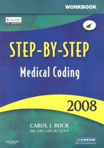 BOOKS Workbook for Step By Step Medical Coding 2008 Edition