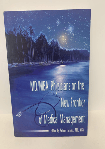 DOWNLOAD MD MBA Physicians on the new frontier of medical management