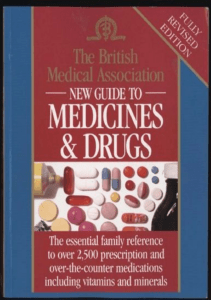 BOOKS The British Medical Association New Guide to Medicines and Drugs