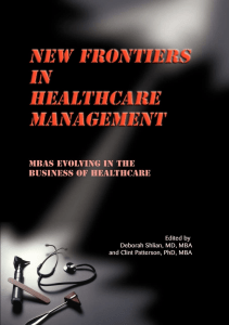 EBOOK New Frontiers in Healthcare Management MBAs Evolving in the Business of 