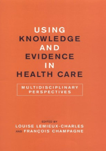 BOOK Using Knowledge and Evidence in Health Care Multidisciplinary Perspectives