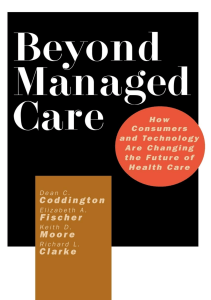 READ Beyond Managed Care How Consumers and Technology Are Changing the Future of 