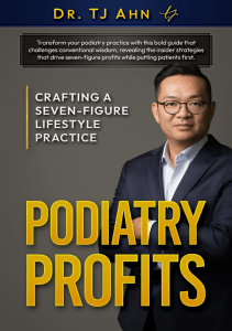 BOOKS Podiatry Profits Crafting a Seven Figure Lifestyle Practice