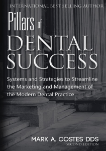 BOOKS Pillars of Dental Success Second Edition Systems and Strategies to Streamline 