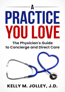 READ A Practice You Love  The Physician s Guide to Concierge and Direct Care