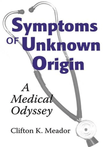 DOWNLOAD Symptoms of Unknown Origin A Medical Odyssey