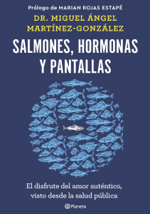 BOOKS Salmones hormonas y pantallas El disfrute del amor auténtico visto desde la 