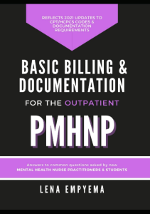 BOOKS Basic Billing Documentation for the Outpatient PMHNP Answers to Common 