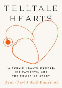 BOOKS Telltale Hearts A Public Health Doctor His Patients and the Power of Story