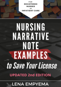 DOWNLOAD Nursing Narrative Note Examples to Save Your License Charting and 