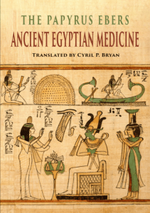 BOOK The Papyrus Ebers Ancient Egyptian Medicine