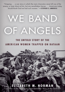 BOOK We Band of Angels The Untold Story of the American Women Trapped on Bataan