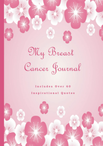 BOOK My Breast Cancer Journal Journaling Through Chemo Surgery and Radiation  