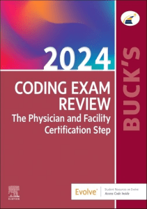 DOWNLOAD Buck s Coding Exam Review 2024 The Physician and Facility Certification Step