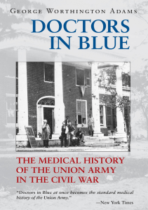 EBOOK Doctors in Blue The Medical History of the Union Army in the Civil War