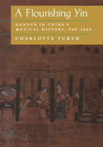 DOWNLOAD A Flourishing Yin Gender in China s Medical History 960–1665 Philip E 