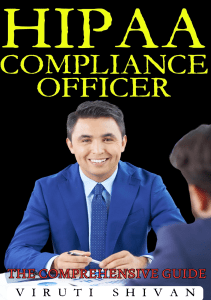 BOOK HIPAA Compliance Officer  The Comprehensive Guide Mastering Privacy and 