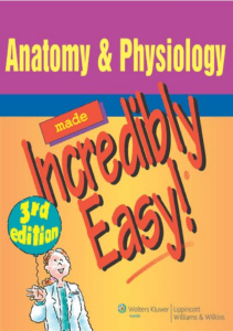 BOOK Anatomy Physiology Made Incredibly Easy