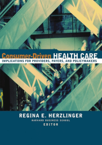 BOOK Consumer Driven Health Care Implications for Providers Payers and Policy Makers