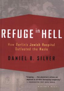 EBOOK Refuge in Hell How Berlin s Jewish Hospital Outlasted the Nazis