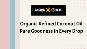 Organic Refined Coconut Oil Pure Goodness in Every Drop