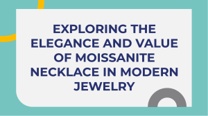 Moissanite Necklace: Elegance & Value in Modern Jewelry