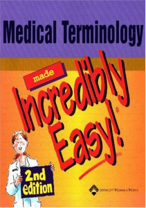 DOWNLOAD Medical Terminology Made Incredibly Easy