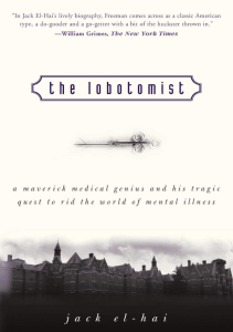 BOOK The Lobotomist A Maverick Medical Genius and His Tragic Quest to Rid the World 