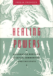 EBOOK Healing Powers Alternative Medicine Spiritual Communities and the State 