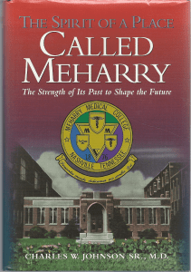 BOOK The Spirit Of A Place Called Meharry The Strength Of Its Past To Shape The Future