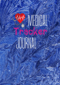 READ Medical Tracker Journal A Detailed Organizer of your Medical records for 